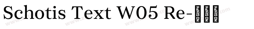 Schotis Text W05 Re字体转换